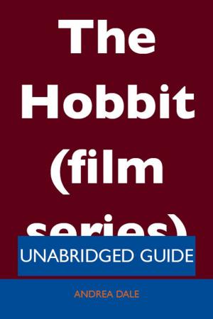 Book cover of The Hobbit (film series) - Unabridged Guide