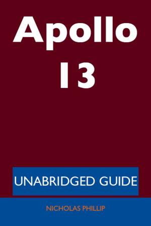 Cover of the book Apollo 13 - Unabridged Guide by Patricia Harrell