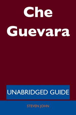 Cover of the book Che Guevara - Unabridged Guide by Harper Levine