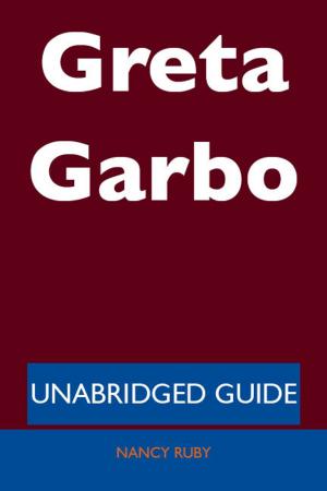 Cover of the book Greta Garbo - Unabridged Guide by Helen Thompson