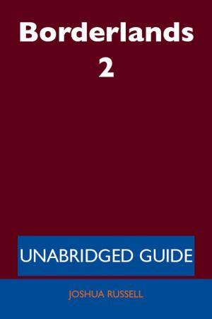Cover of the book Borderlands 2 - Unabridged Guide by Joseph Campbell