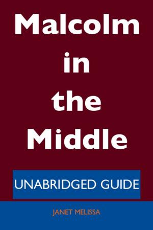 Cover of the book Malcolm in the Middle - Unabridged Guide by Sarah Mejia