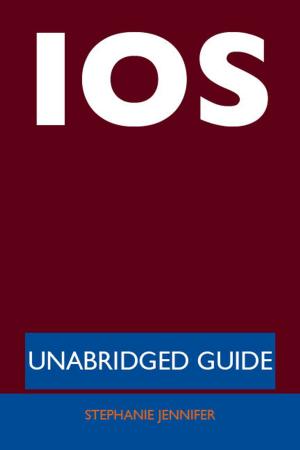 Cover of the book IOS - Unabridged Guide by Sherman Virginia