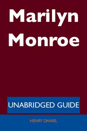 Cover of the book Marilyn Monroe - Unabridged Guide by Carolyn Rachel