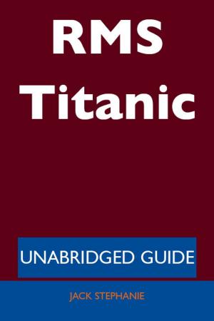 bigCover of the book RMS Titanic - Unabridged Guide by 