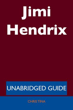Cover of the book Jimi Hendrix - Unabridged Guide by Phyllis Bruce