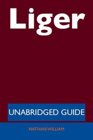Cover of the book Liger - Unabridged Guide by Paula Harrington