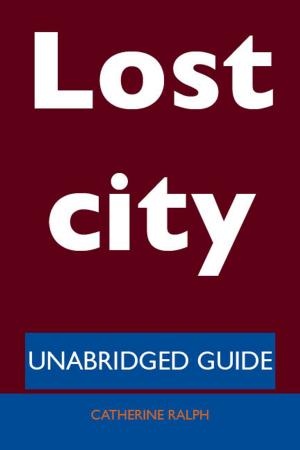 Cover of the book Lost city - Unabridged Guide by William Le Queux