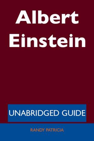 Cover of the book Albert Einstein - Unabridged Guide by Sean Mueller