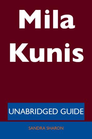 Cover of the book Mila Kunis - Unabridged Guide by William Maning