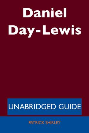 Cover of the book Daniel Day-Lewis - Unabridged Guide by Gerard Blokdijk