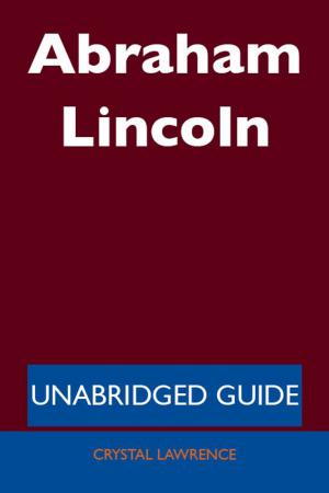 Cover of the book Abraham Lincoln - Unabridged Guide by Janet Michael