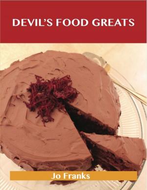 Cover of Devil's Food Greats: Delicious Devil's Food Recipes, The Top 70 Devil's Food Recipes