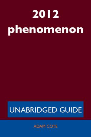 Cover of the book 2012 phenomenon - Unabridged Guide by William Davenport Adams