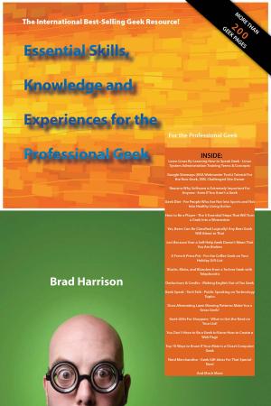 Cover of the book Essential Skills, Knowledge and Experiences for the Professional Geek by D. Mortimore