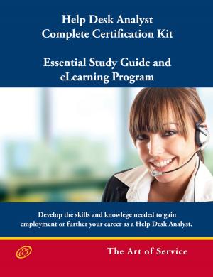Cover of the book Help Desk Analyst Complete Certification Kit: You-Powered Help Desk Support - Essential Study Guide and eLearning Program by Abigail Davenport