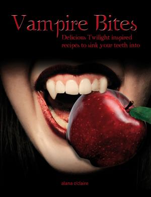 Cover of the book Vampire Bites: Delicious Twilight-inspired recipes to sink your teeth into by Janice Kirk