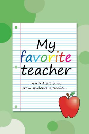 Cover of the book My Favorite Teacher by Samuel Wolf