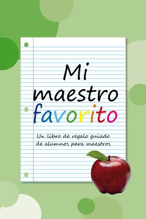 Cover of the book Mi maestro favorito by Kimberly Ramsey