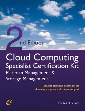 Cover of Cloud Computing PaaS Platform and Storage Management Specialist Level Complete Certification Kit - Platform as a Service Study Guide Book and Online Course leading to Cloud Computing Certification Specialist - Second Edition