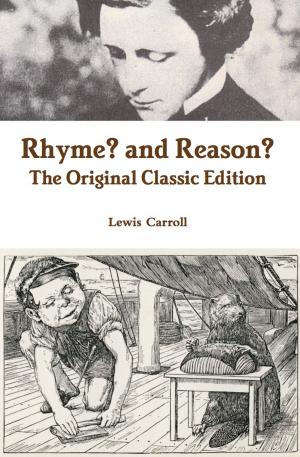 Cover of the book Rhyme? and Reason? - The Original Classic Edition by Brawley Benjamin
