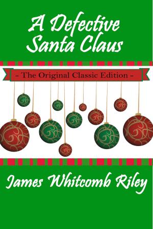 bigCover of the book A Defective Santa Claus - The Original Classic Edition by 