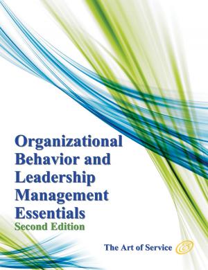 Cover of the book Organizational Behavior and Leadership Management Essentials - Second Edition by Gerard Blokdijk