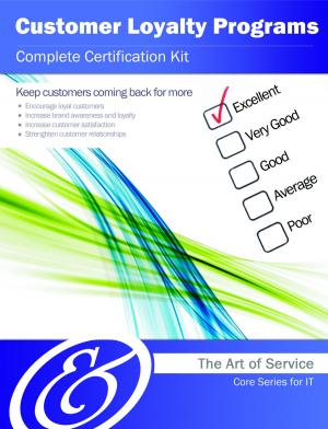 Cover of the book Customer Loyalty Programs Complete Certification Kit - Core Series for IT by Kenneth Mays