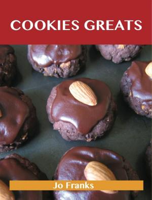 Book cover of Cookie Greats: Delicious Cookie Recipes, The Top 100 Cookie Recipes