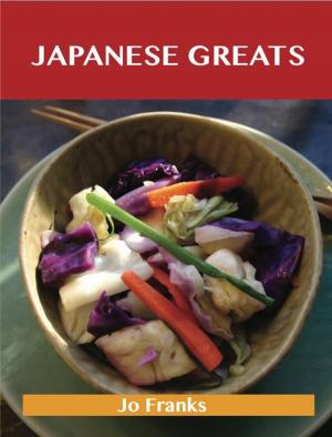 Cover of the book Japanese Greats: Delicious Japanese Recipes, The Top 98 Japanese Recipes by Jessica Dudley