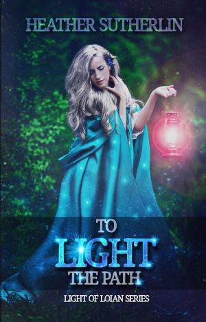 Cover of the book To Light the Path by Katryn Ali