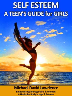 Cover of Self-Esteem: A Teen's Guide for Girls