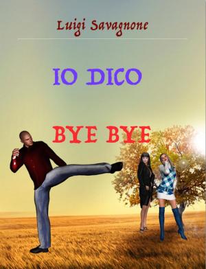 Book cover of Io dico bye bye