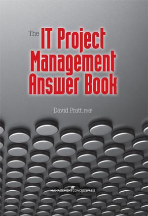 Cover of the book The IT Project Management Answer Book by Kathleen B. Hass PMP