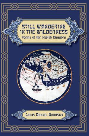 Cover of the book Still Wandering in the Wilderness: Poems of the Jewish Diaspora by Elizabeth Elliott