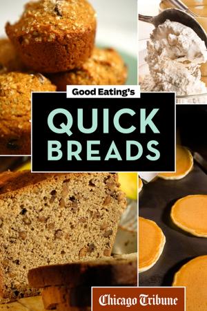 Cover of the book Good Eating's Quick Breads by Karen DeMasco, Mindy Fox