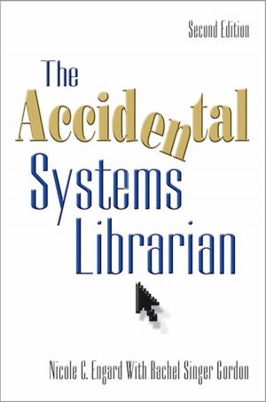 Cover of the book The Accidental Systems Librarian, Second Edition by Beth Ashmore, Jill E. Grogg, and Jeff Weddle