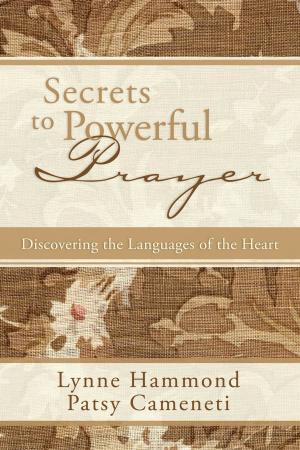 Cover of the book Secrets to Powerful Prayer by Carter Featherston