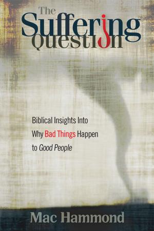 Cover of the book The Suffering Question by Keith and Megan Provance