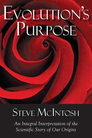 Cover of the book Evolution's Purpose by Steve Yastrow