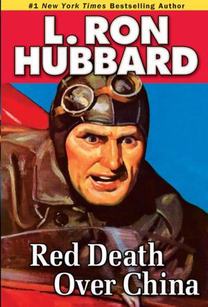 Cover of the book Red Death Over China by L. Ron Hubbard