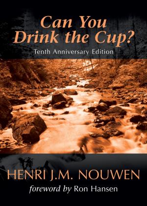 Cover of the book Can You Drink the Cup? by Lisa M. Hendey