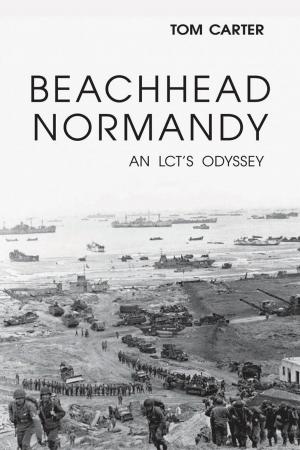 Cover of the book Beachhead Normandy: An LCT's Odyssey by Laura Homan Lacey