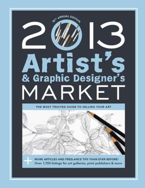 Cover of the book 2013 Artist's & Graphic Designer's Market by Becky Levine