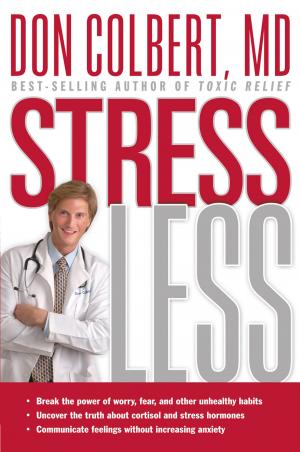 Cover of the book Stress Less by Don Colbert, MD