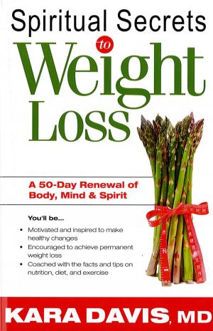 Cover of the book Spiritual Secrets To Weight Loss by Rabbi Kirt A. Schneider