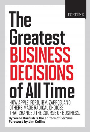 Cover of the book Fortune The Greatest Business Decisions of All Time by The Editors of Cooking Light, Amy Brightfield
