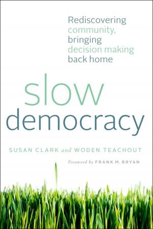 Cover of the book Slow Democracy by Joan Dye Gussow