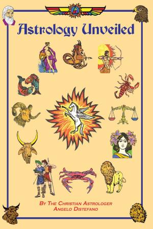 bigCover of the book Astrology Unveiled: A Combined Knowledge of Spiritual Teachings, Symbolism & the Cycles of Nature by 