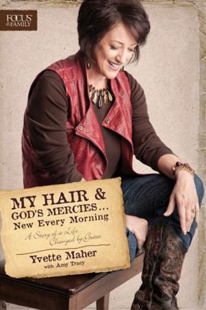 Cover of the book My Hair and God's Mercies . . . New Every Morning by Debra Evans